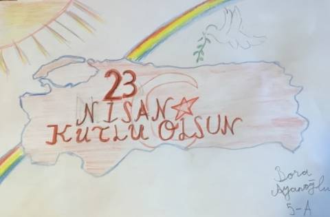 Öğrencilerimizin 23 Nisan Resim Sergisi BORA AYANOĞLU 5A - ATAŞEHİR KAMPÜSÜ